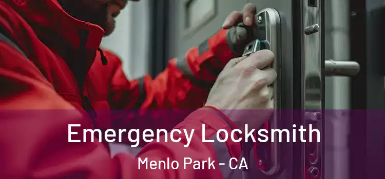 Emergency Locksmith Menlo Park - CA