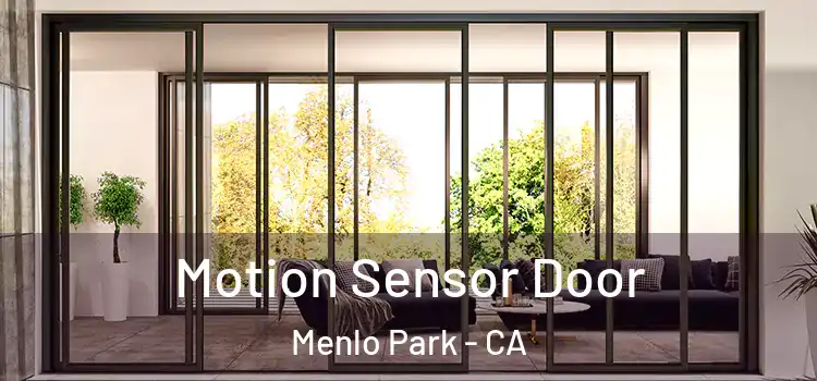 Motion Sensor Door Menlo Park - CA
