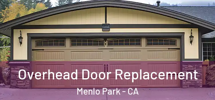  Overhead Door Replacement Menlo Park - CA