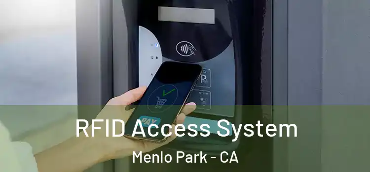RFID Access System Menlo Park - CA