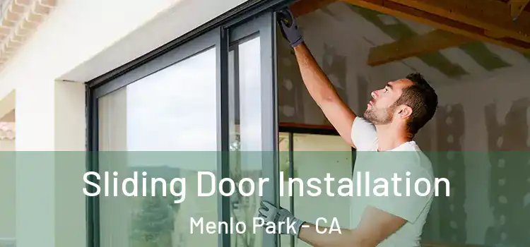  Sliding Door Installation Menlo Park - CA